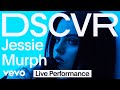 Jessie Murph Always Been You Live Vevo DSCVR