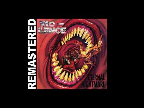 VIO-LENCE - "Eternal Nightmare" (Remastered by Slim Rodrigüez)