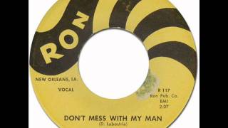 New Orleans R&B * DON'T MESS WITH MY MAN - Irma Thomas [Ron 328] 1960