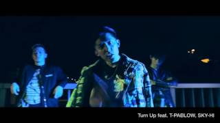 【Trailer 90 sec Ver】KEN THE 390 / Turn Up feat, T-PABLOW,SKY-HI