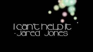 I Can't Help It - Jared Jones