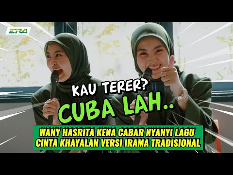 Wany Hasrita Nyanyi Lagu Cinta Khayalan Versi Irama Tradisional | Kau Terer? Cubalah...