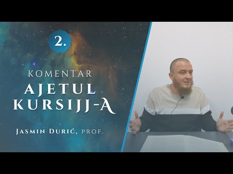 2 | Komentar Ajetul Kursijj-a - Jasmin Durić, prof.