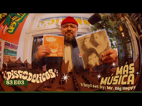 DISCODELICOS - Session 27 / Mr. Big Happy presents: "Mas Musica" #vinyldjset
