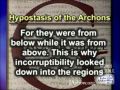 What is taught in the Gnostic Gospel  Hypostasis of the Archons?