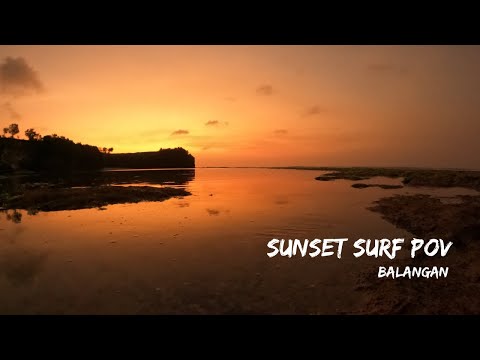 POV RAW BALANGAN SUNSET SURF