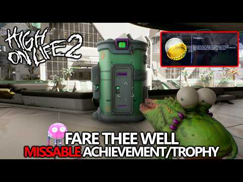 High on Life 2 - Fare Thee Well (Flush Passenger) Missable Achievement/Trophy Guide