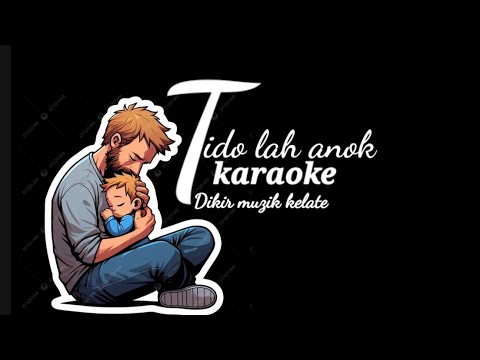 tido lah anok - karaoke