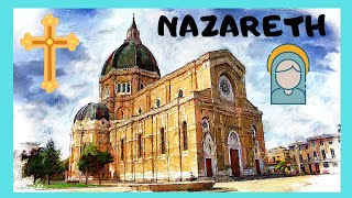 NAZARETH: CHURCH of the ANNUNCIATION &amp; the house of VIRGIN MARY