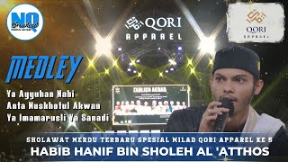 Download lagu LATEST SHOLAWAT MEDLEY BY HABIB HANIF BIN SHOLEH AL 'ATTHOS II SPECIAL FOR THE 5TH ANNIVERSARY OF... mp3