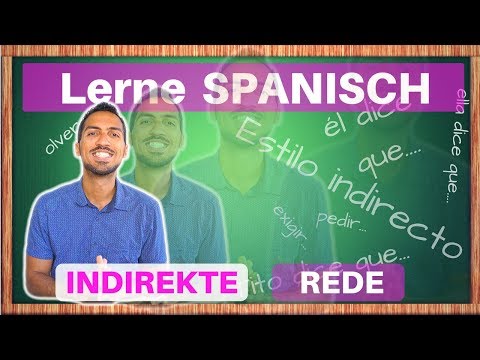 Indirect speech in Spanish - learn el ESTILO INDIRECTO