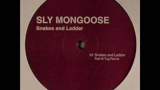 Sly Mongoose - Snakes And Ladder (Rub N Tug Remix)