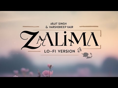 Zaalima: Heartfelt Lo-Fi Journey || Lo-Fi vibes || ZAALIMA [ Slowed+Reverb] Arijit Singh #lofimusic