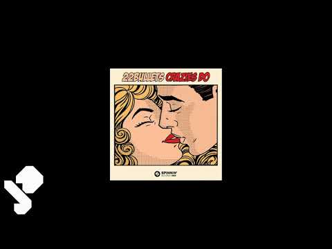 22Bullets - Crazies Do (Extended Mix)
