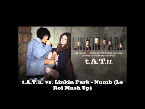 t.A.T.u. vs Linkin Park - Numb (Le Roi Mash Up)