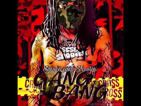 Smokecamp Shooter - Gang Bang