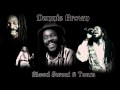 Dennis Brown - Blood Sweat & Tears