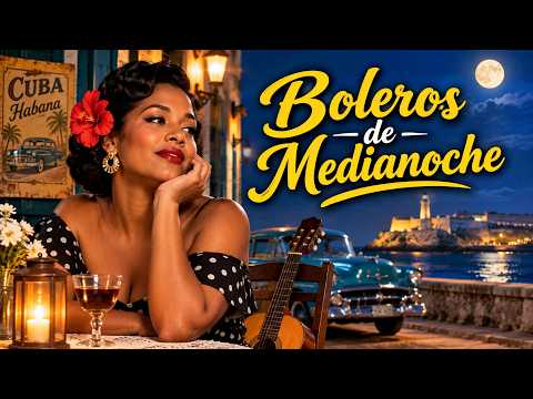 Boleros de Medianoche – Ecos de La Habana