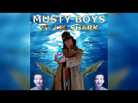 Musty Boys & Lil Shark - Musty Shark Boys
