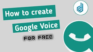 How to Create Google Voice For Free in Any Country 2022