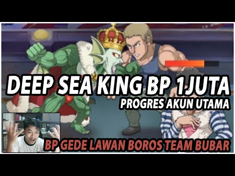 🔥🔥TAMAT CHARACTER KE 2 (DEEP SEA KING BP 1JUTA) DSK VERSUS BOROS TEAM - ONE PUNCH MAN:The Strongest