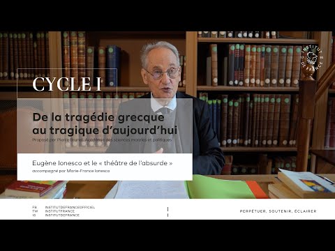 Les podcasts de l’Institut de France - Eugène Ionesco et le “théâtre de l’absurd”	