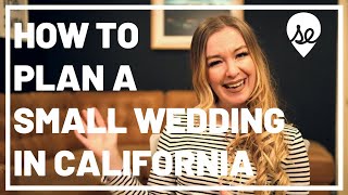 How to Plan a Small Wedding in California