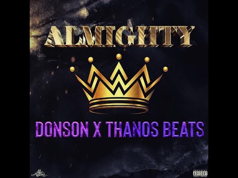 Donson x Thanos Beats - Almighty (Single from upcoming Sword of the Nine LP)