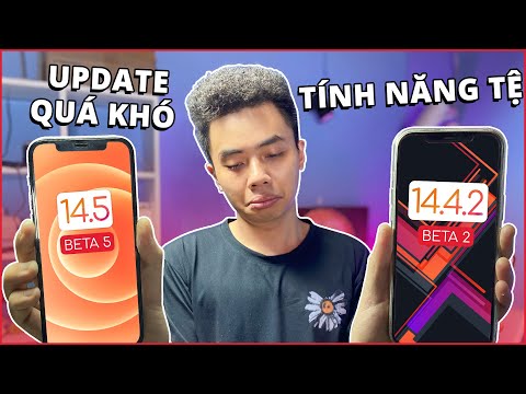 iOS 14.4.2 và iOS 14.5 Beta 5: Cập nhật phải cực cẩn thận, không nên lên???| Điện Thoại Vui TV