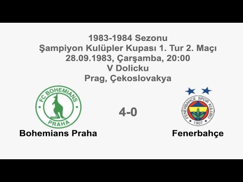 Bohemians Praha 4-0 Fenerbahçe 28.09.1983 - 1983-1984 European Champion Clubs' 1st Round 2nd Leg