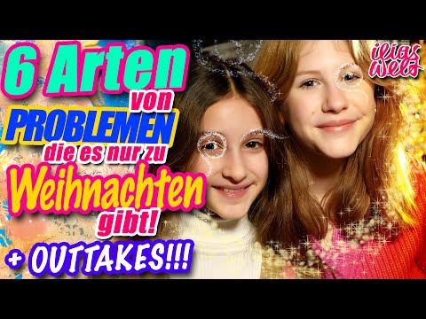 ILIAS WELT - 6 Arten von Problemen zu Weihnachten!