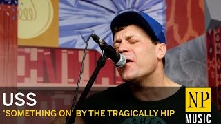 USS cover 'Something On' by The Tragically Hip in the NP Music studio