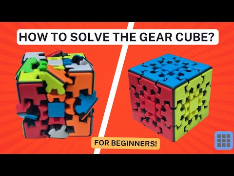 How to solve a Gear Cube? for beginners!