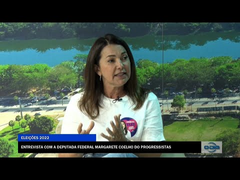 Entrevista com a Deputado Federal Margarete Coelho do Progressistas14 09 2022