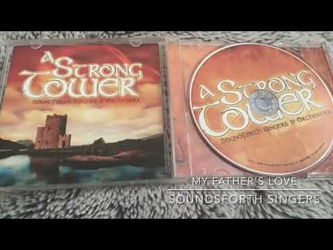 My Father’s Love- SoundForth Singers and Orchestra