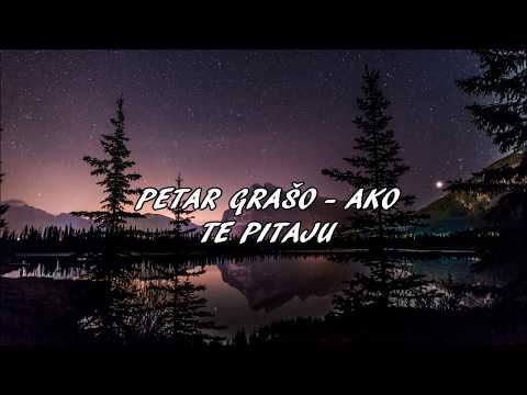 Petar Grašo - Ako te pitaju (Lyric/Tekst)
