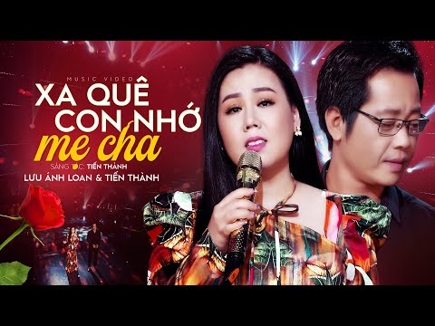 Xa quê con nhớ mẹ cha - Tiến Thành