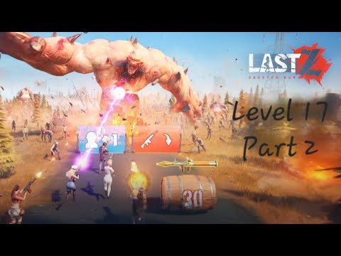 Last Z: Survival Shooter | Level 17 Part 2 | Mobile Gaming | Gameplay - YouTube