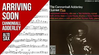 Cannonball Adderley on &quot;Arriving Soon&quot; | Solo Transcription for Alto Sax