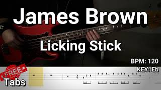 James Brown - Licking Stick (Bass Cover) Tabs
