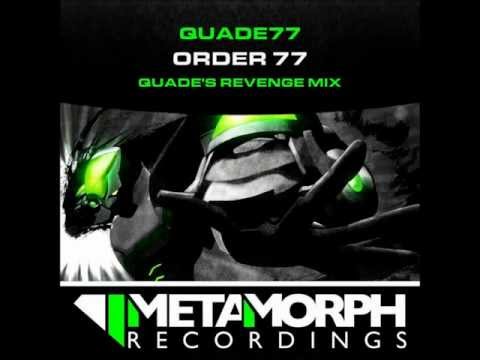 Quade77 - Order77 (Quade's Revenge Mix)