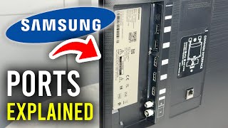 Samsung Smart TV Back Ports - Full Guide