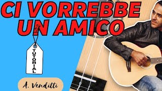Ci Vorrebbe un Amico - Antonello Venditti - Chitarra