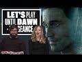 Let's Play Until Dawn Episode 3: MAGIC TOWEL FOR MVP!