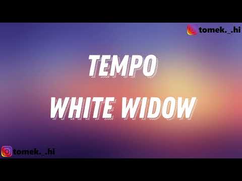 WHITE WIDOW FEAT. GUGU GANG - TEMPO (TEKST/LYRICS)