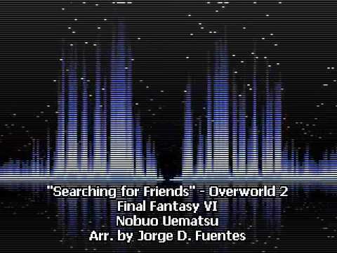 Searching for Friends - Overworld 2 - Final Fantasy VI