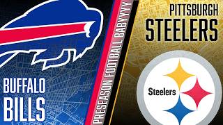 Pittsburgh Steelers vs Buffalo Bills - The Preseason Teststravaganza
