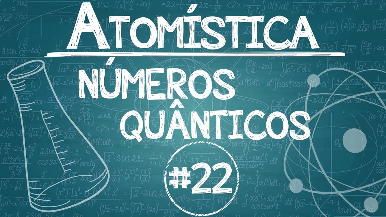 Química Simples #22 - [ATOMÍSTICA] - Números Quânticos