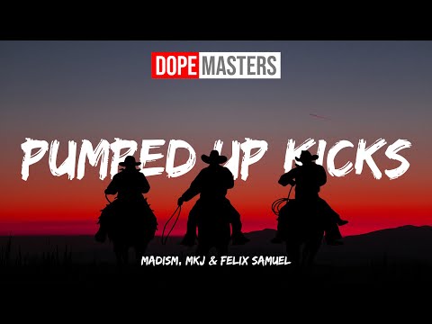 Madism, MKJ & Felix Samuel - Pumped Up Kicks (Audio)