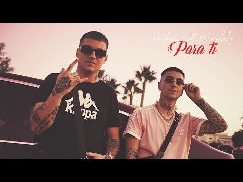 Pachico feat. Mezclado - Para Ti (Vídeo Oficial)